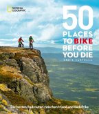 50 Places to Bike Before You Die