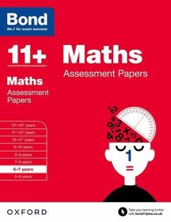 Bond 11+: Maths: Assessment Papers - Frobisher, Len; Frobisher, Anne; Bond 11+