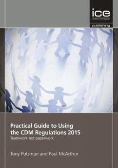 Practical Guide to Using the CDM Regulations 2015 - Putsman, Tony; McArthur, Paul