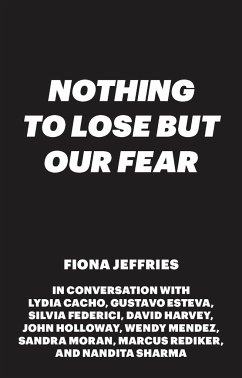Nothing to Lose But Our Fear - Jeffries, Fiona