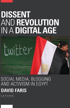 Dissent and Revolution in a Digital Age - Faris, David