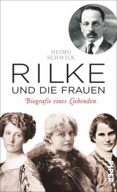 Rilke und die Frauen - Schwilk, Heimo