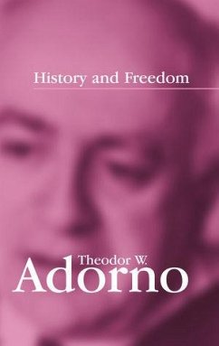 History and Freedom (eBook, ePUB) - Adorno, Theodor W.