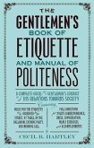 The Gentlemen's Book of Etiquette, and Manual of Politeness (eBook, ePUB)