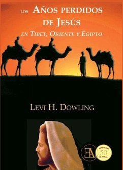 Los años perdidos de Jesús, en Tibet, India y Egipto - Levi