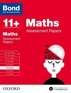 Bond 11+: Maths: Assessment Papers - Bond, J M; Baines, Andrew; Bond 11+