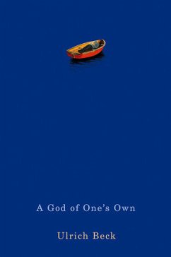 A God of One's Own (eBook, ePUB) - Beck, Ulrich