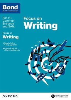 Bond 11+: English: Focus on Writing - Hughes, Michellejoy; Bond 11+