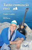 Tutto cominciò così