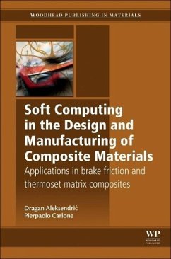 Soft Computing in the Design and Manufacturing of Composite Materials - Aleksendric, Dragan;Carlone, Pierpaolo