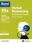 Bond 11+: Verbal Reasoning: Up to Speed Papers