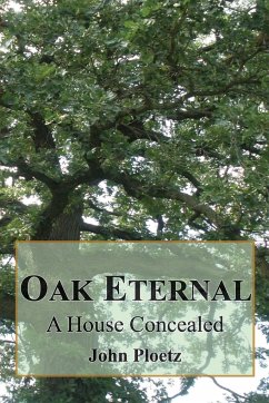 Oak Eternal - Ploetz, John