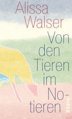 Von den Tieren im Notieren - Walser, Alissa