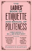 The Ladies Book of Etiquette, and Manual of Politeness (eBook, ePUB)