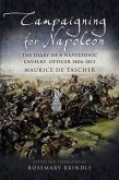 Campaigning for Napoleon (eBook, ePUB)