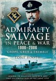 Admiralty Salvage in Peace and War 1906 - 2006 (eBook, ePUB)