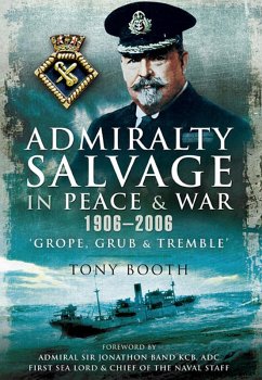 Admiralty Salvage in Peace and War 1906 - 2006 (eBook, ePUB) - Booth, Tony