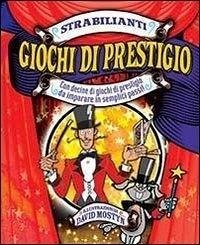 Strabilianti giochi di prestigio