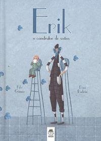 Érick o constructor de soños - Gómez, Kike; Iglesias Padrón, Daniel