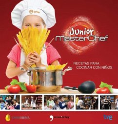 MasterChef junior : recetas para cocinar con niños - Televisión Española; Shine Iberia; Cr Tve; Shine