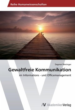 Gewaltfreie Kommunikation - Weninger, Dagmar