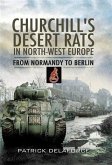 Churchill's Desert Rats in North-West Europe (eBook, ePUB)