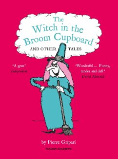 The WITCH IN THE BROOM CUPBOARD AND OTHER TALES (eBook, ePUB) - Gripari, Pierre