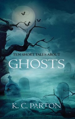 Cover Ten Short Tales About Ghosts (eBook, ePUB)