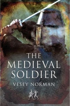 Medieval Soldier (eBook, ePUB) - Norman, Vesey