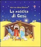 La nascita di Gesù La nascita di Gesù