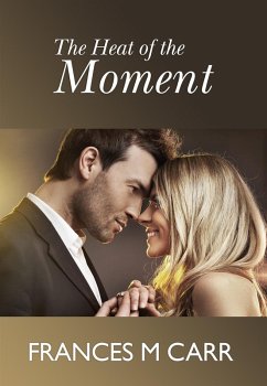 Cover Heat Of The Moment (eBook, ePUB)