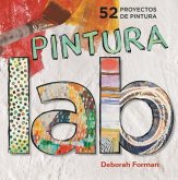 Laboratorio de pintura : 52 proyectos de pintura