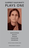 Bhatti: Plays One (eBook, ePUB) Bhatti: Plays One (eBook, ePUB)