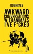 Awkward Conversations with Animals I've... - Bild 1