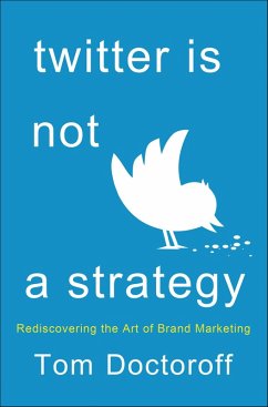Cover Twitter is Not a Strategy (eBook, ePUB)