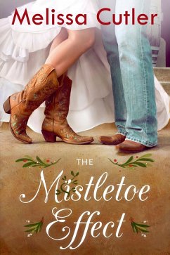 The Mistletoe Effect (eBook, ePUB) - Cutler, Melissa