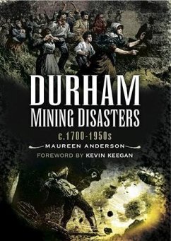 Durham Mining Disasters (eBook, ePUB) - Anderson, Maureen