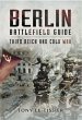 Berlin Battlefield Guide (eBook, ePUB) - Bild 1