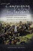 Campaigning for Napoleon (eBook, PDF)