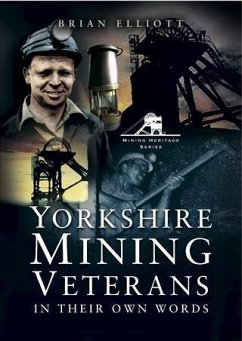 Yorkshire Mining Veterans (eBook, ePUB) - Elliott, Brian