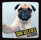 Dog Selfies (eBook, ePUB)
