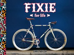 Fixie For Life (eBook, ePUB) - Naylor, Chris