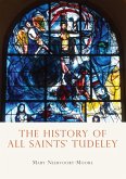 The History of All Saints' Tudeley (eBook, ePUB)