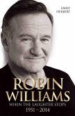 Robin Williams - When the Laughter Stops 1951-2014 (eBook, ePUB)