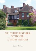 St Christopher School (eBook, ePUB)