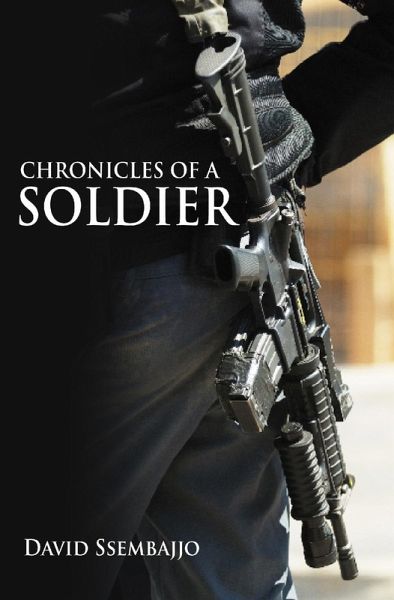 Chronicles of a Soldier (eBook, ePUB)