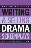 Writing and Selling Drama Screenplays (eBook, ePUB)