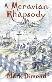 Moravian Rhapsody (eBook, ePUB)