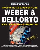 How To Build & Power Tune Weber & Dellorto DCOE, DCO/SP & DHLA Carburettors 3rd Edition (eBook, ePUB) How To Build & Power Tune Weber & Dellorto DCOE, DCO/SP & DHLA Carburettors 3rd Edition (eBook, ePUB)