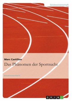 Das Phänomen der Sportsucht (eBook, ePUB) - Castillon, Marc